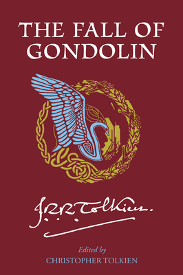 The Fall of Gondolin By J.R.R. Tolkien Cover Image
