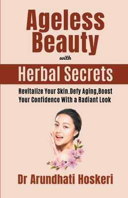 Ageless Beauty with Herbal Secrets Cover Image