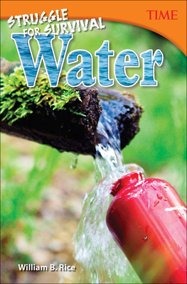 Struggle for Survival: Water (Time for Kids Nonfiction Readers) Cover Image