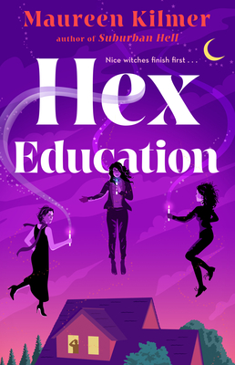 Hex Education By Maureen Kilmer Cover Image