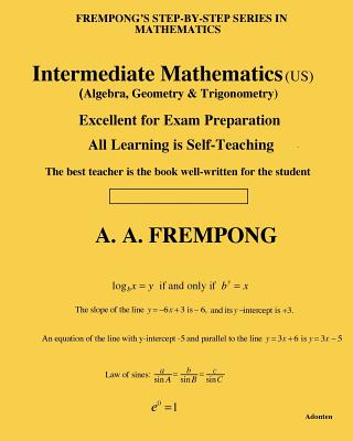 Intermediate Mathematics (US): (Algebra, Geometry & Trigonometry) (Sixth Edition) Cover Image
