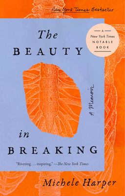 The Beauty in Breaking: A Memoir Cover Image