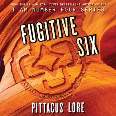 Fugitive Six Lib/E (Lorien Legacies Reborn #2) By Pittacus Lore, P. J. Ochlan (Read by) Cover Image