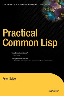 Practical Common LISP (Books for Professionals by Professionals) By Peter Seibel Cover Image