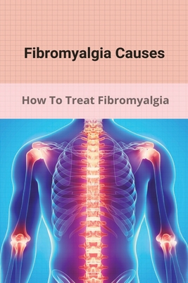 fibromyalgia causes