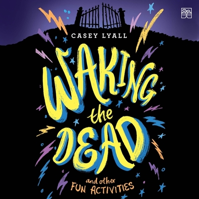 Waking the Dead and Other Fun Activities Cover Image