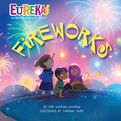 Fireworks: Eureka! The Biography of an Idea Cover Image