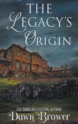 The Legacy's Origin By Dawn Brower, Amanda Mariel Cover Image