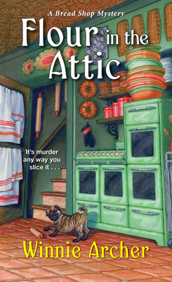 Cover for Flour in the Attic (A Bread Shop Mystery #4)
