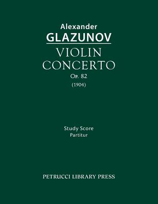 Violin Concerto, Op.82: Study Score