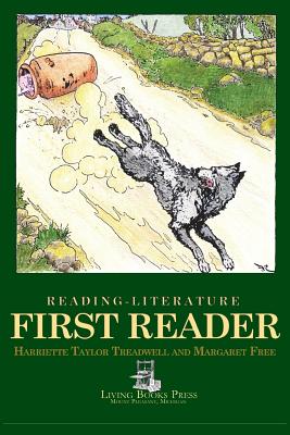Reading-Literature: First Reader By Harriette Taylor Treadwell, Margaret Free, Sheila Carroll (Editor) Cover Image