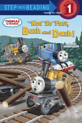Not So Fast, Bash and Dash! (Thomas & Friends) (Step into Reading) By Rev. W. Awdry, Richard Courtney (Illustrator) Cover Image