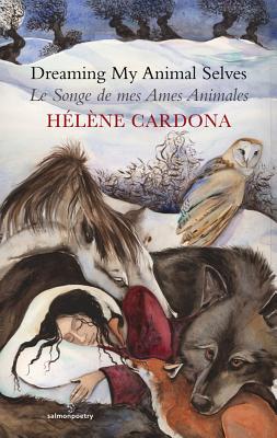 Dreaming My Animal Selves/Le Songe de Mes Ames Animales Cover Image