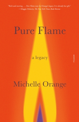 Pure Flame: A Legacy By Michelle Orange Cover Image