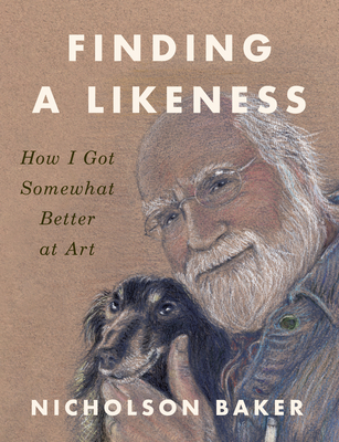 Cover for Finding a Likeness: How I Got Somewhat Better at Art