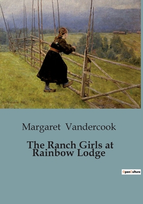 The Ranch Girls at Rainbow Lodge