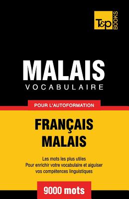 Vocabulaire français-malais pour l'autoformation. 9000 mots (French Collection #202) Cover Image