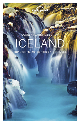 Lonely Planet Best of Iceland 1 (Travel Guide) By Alexis Averbuck, Carolyn Bain, Jade Bremner, Belinda Dixon, Paul Harding, Clifton Wilkinson Cover Image