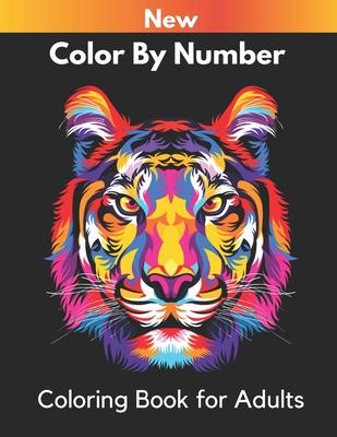 New Color by Numbers for Adults: Adult Coloring Book Color by