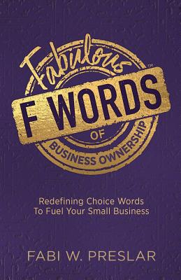 Cover for Fabulous F Words of Business Ownership