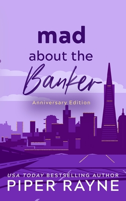 Mad about the Banker: Anniversary Edition (Modern Love #3)