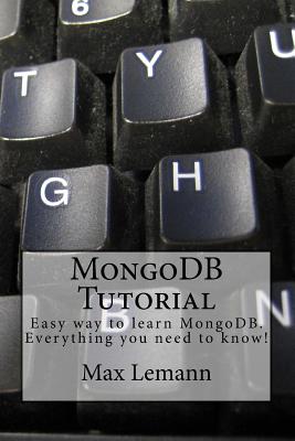 MongoDB Tutorial: Easy way to learn MongoDB. Everything you need to know!