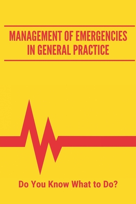 Management Of Emergencies In General Practice: Do You Know What to Do?: Choking First Aid Cover Image