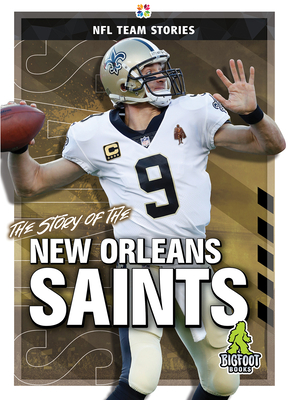 The Story of the New Orleans Saints (Hardcover)