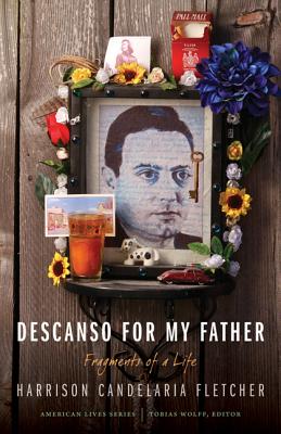 Descanso for My Father: Fragments of a Life (American Lives ) Cover Image