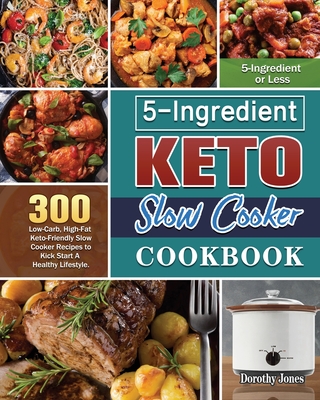 5-Ingredient Keto Slow Cooker Cookbook Cover Image