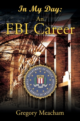 In My Day: An FBI Career Cover Image