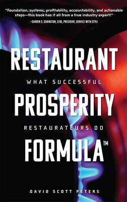 Restaurant Prosperity Formula(tm): What Successful Restaurateurs Do Cover Image