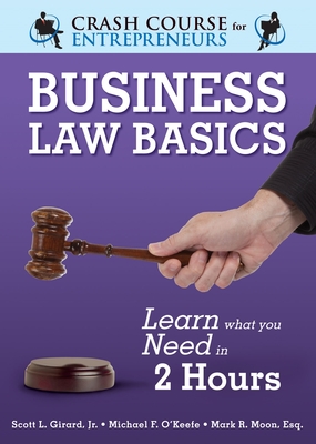Business Law Basics: Learn What You Need in 2 Hours (Crash Course for Entrepreneurs) Cover Image