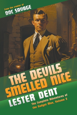 The Devils Smelled Nice: The Complete Adventures of the Gadget Man, Volume 2 Cover Image