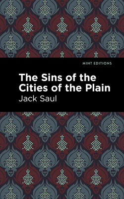 The Sins of the Cities of the Plain By Jack Saul, Mint Editions (Contribution by) Cover Image