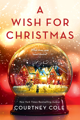 A Wish for Christmas: A Novel By Courtney Cole Cover Image