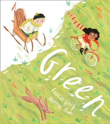 Green By Louise Greig, Hannah Peck (Illustrator) Cover Image