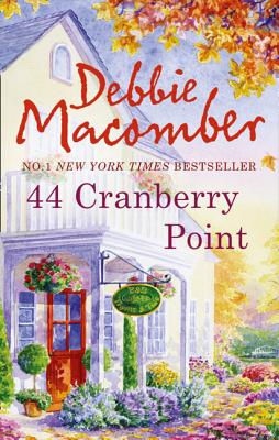 44 Cranberry Point. Debbie Macomber (Cedar Cove)