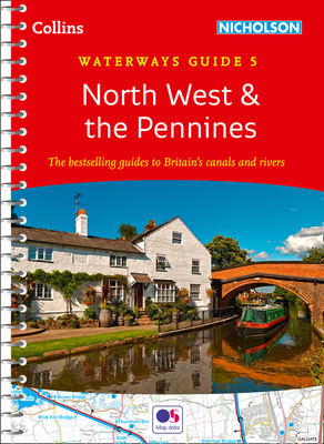 North West & the Pennines No. 5 (Collins Nicholson Waterways Guides) By Collins Maps Cover Image