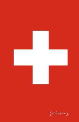 Schweiz: Flagge, Notizbuch, Urlaubstagebuch, Reisetagebuch Zum Selberschreiben Cover Image