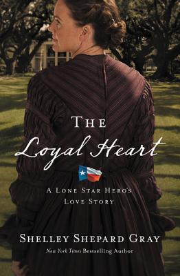 The Loyal Heart (Lone Star Hero's Love Story #1) By Shelley Shepard Gray Cover Image