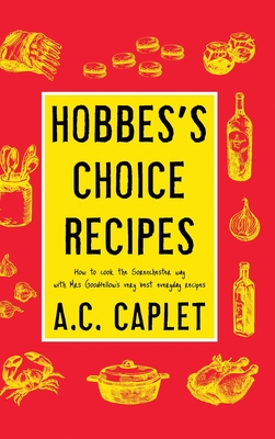 Hobbes's Choice Recipes: How to Cook the Sorenchester Way Cover Image