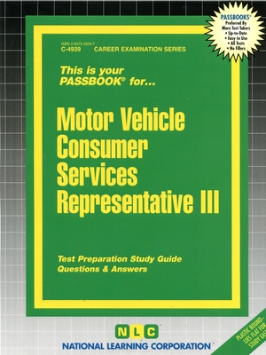 Motor Vehicle Consumer Services Representative III: Passbooks Study Guide (Career Examination Series) By National Learning Corporation Cover Image