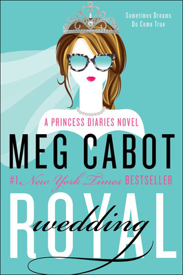Royal Wedding: A Princess Diaries Novel By Meg Cabot Cover Image