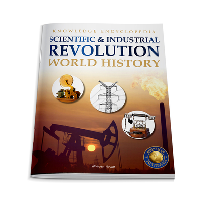 World History: Scientific and Industrial Revolution (Knowledge Encyclopedia For Children) Cover Image