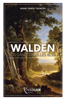 Walden, ou La Vie dans les Bois: édition bilingue anglais/français (+ lecture audio intégrée)