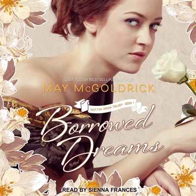 Borrowed Dreams By May McGoldrick, Sienna Frances (Read by) Cover Image