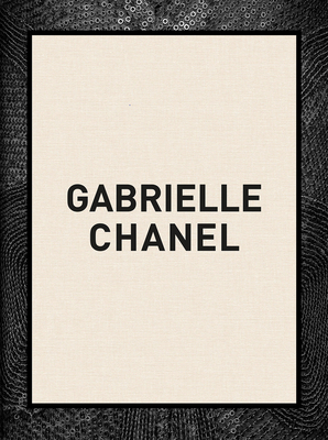 Gabrielle Chanel: 60 Years of Fashion By Oriole Cullen (Editor), Connie Karol Burks (Editor), Nicholas Alan Cope (Contributions by) Cover Image