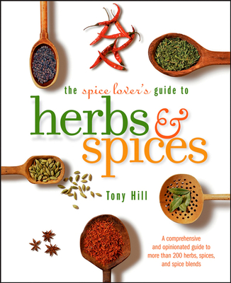 The Spice Lover's Guide To Herbs And Spices Cover Image