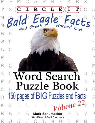 Circle It, Bald Eagle and Great Horned Owl Facts, Word Search, Puzzle Book By Lowry Global Media LLC, Mark Schumacher Cover Image